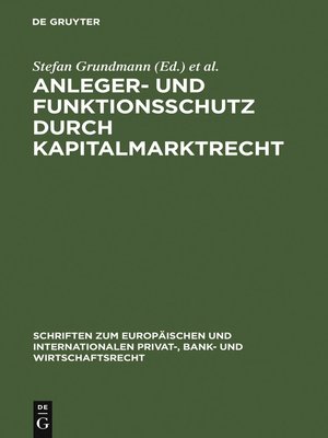 cover image of Anleger- und Funktionsschutz durch Kapitalmarktrecht